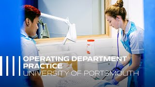 BSc Operating Department Practice  University of Portsmouth [upl. by Sherris115]