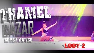 THAMEL BAZAR  DANCE COVER VIDEO LOOT 2 Alisha Rai Dayahang Rai Saugat Malla  Nischal Basnet [upl. by Ellehcir]