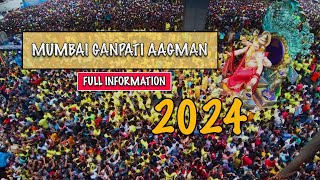 GANPATI AAGMAN FULL INFORMATION 2024  MUMBAI GANPATI AAGMAN 2024  VLOG 06 [upl. by Ard]