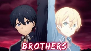 Brother 「AMV」kirito and eugeo [upl. by Jurgen]