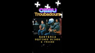 C1202 Santeria sublime cebutroubadours ngkhai ngenius destinedblind [upl. by Guttery]