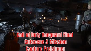 Call of Duty Vanguard Final Cutscene amp Mission  Capture Freisinger [upl. by Enerod728]