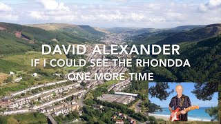 IF I COULD SEE THE RHONDDA ONE MORE TIME  DAVID ALEXANDER guitar instrumental [upl. by Auqinehs]