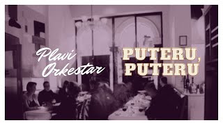 Plavi Orkestar  Puteru puteru   Audio [upl. by Ahsehat16]