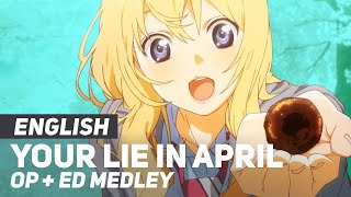 Your Lie in April  MEDLEY All Openings  Endings  ENGLISH ver  AmaLee amp Dima [upl. by Einnaffit640]