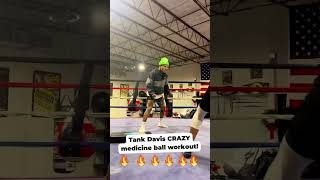 Tank Davis CRAZY Medicine Ball Workout [upl. by Adnhoj684]