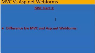 MVC Part 3 Difference between Aspnet MVC and Aspnet Webforms [upl. by Past815]