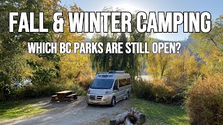 Fall amp Winter Camping BC Parks Still Open [upl. by Kolva]