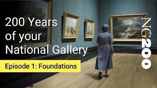 Full Documentary 200 Years of the National Gallery Ep1  Foundations 18241900 [upl. by Freeborn]