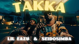 LiL Eazy Ft SeidoSimba  TAKKA  ليل ايزي و سيدو سيمبا  تكه Official Music Video 2024 [upl. by Odama291]