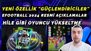 YENİ ÖZELLİK quotGÜÇLENDİRİCİLERquot  HİLE GİBİ OYUNCU YÜKSELTME ÖZELLİĞİ eFootball 2024 Mobile amp Konsol [upl. by Annalla12]