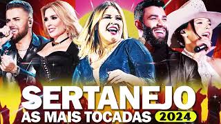 MIX SERTANEJO 2024  As Melhores Musicas Sertanejas 2024 HD  Sertanejo 2024 Mais Tocadas [upl. by Moffit464]