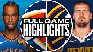 THUNDER at NUGGETS  FULL GAME HIGHLIGHTS  October 24 2024 [upl. by Ingham]