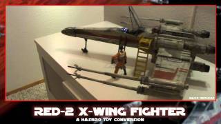 STAR WARS  RED2 XWING FIGHTER  Hasbro Toy Mod [upl. by Animar666]