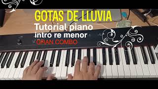 GOTAS DE LLUVIA TUTORIAL PIANO INTRO DEL GRAN COMBO [upl. by Chapman]