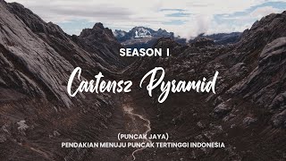 CARSTENSZ PYRAMID  PUNCAK JAYA  THE HIGHEST PEAK IN INDONESIA  SEASON 1 [upl. by Aciram]