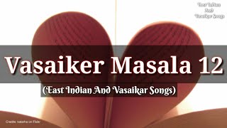 Vasaiker Masala 12  Vasaikar Songs [upl. by Chev]