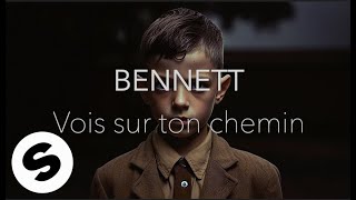 BENNETT – Vois sur ton chemin [upl. by Suivatram449]