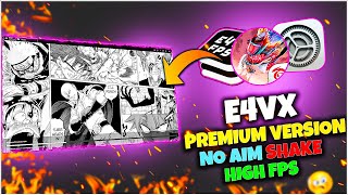 TRY THIS E4VX PREMIUM VERSION  NO AIM SHAKE  HIGH FPS 😱🎯 [upl. by Xilef924]