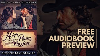 Western Romance Audiobook  High Plains Passion Love On The High Plains Book 4  Free Preview [upl. by Kurland]