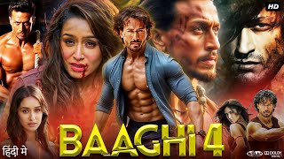 Baaghi 4 Full Movie  Tiger Shroff  Shraddha Kapoor  Mohd Talib  Review amp Explanation [upl. by Donahoe]