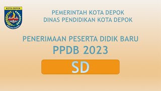 PPDB SD KOTA DEPOK 2023 [upl. by Asiole]