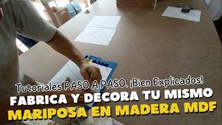 Aprende a Fabricar una Mariposa en Madera MDF de 9mm PASO A PASO [upl. by Macdonald803]