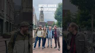 BWT292 Arnhem Bier Experience Vaderdag editie [upl. by Ynffit]