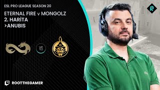 ETERNAL FIRE 🆚 MONGOLZ  2 HARİTA ANUBIS  Bo3  ESL PRO LEAGUE SEZON 20 Playoffs [upl. by Refinnej108]