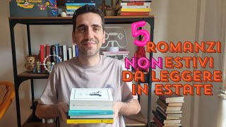 5 romanzi quotnon estiviquot da leggere in estate [upl. by Sirovaj]