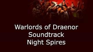 Warlords of Draenor Music  Night Spires [upl. by Gall886]