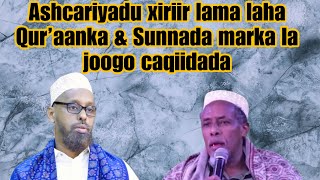 Ashcariyadu xiriir lama laha Qur’aanka amp Sunnada marka la joogo caqiidada Sh Ahmed Yare [upl. by Padriac]