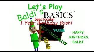 Baldis Basics 1 Year Birthday Bash Gameplay No Commentary [upl. by Welsh749]