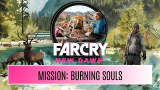 Far Cry New Dawn  BURNING SOULS  Treasure Hunt ENG [upl. by Anazraf]