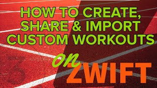 How to easily create share and import custom workouts in Zwift Great for team MeetUp rides [upl. by Rot6]