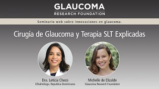 Cirugía de Glaucoma y Terapia SLT Explicadas Spanish language webinar [upl. by Horodko]