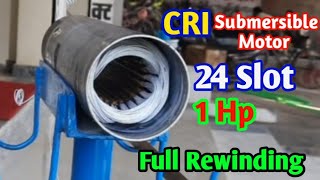 1 HP CRI Submersible Motor Full Rewinding  V4 1 HP Single Phase Submersible Motor Winding in Hindi [upl. by Camroc]