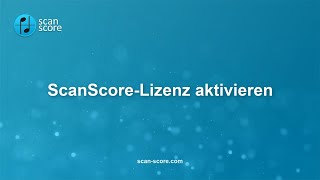 ScanScore  Lizenz aktivieren [upl. by Elamrej340]