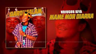 Ndiogou Afia  Mame Mor Diarra  Audio Officiel [upl. by Addia]