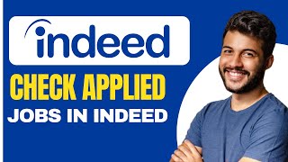 How to Check Applied Jobs in Indeed  Full Guide [upl. by Ellehcyar]