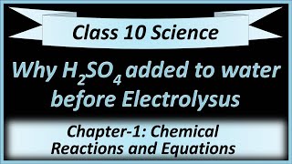 Why a few drops of sulphuric acid are added to water before electrolysis [upl. by Gnirps351]