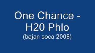 One Chance  H20 Phlo Barbados Soca 2008 [upl. by Aicenod]