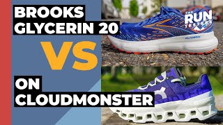 Brooks Glycerin 20 Vs On Cloudmonster  Which cushioned shoe should you buy [upl. by Alcock569]