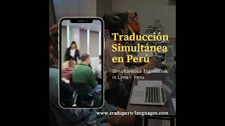 Traducción simultánea en Lima Perú  Simultaneous translation Services in Peru [upl. by Lardner]