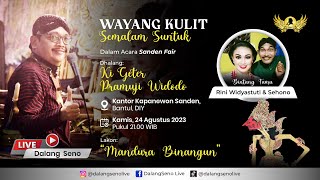 LiveStreaming Wayangkulit Ki Geter Pramuji Widodo  MANDURA BINANGUN [upl. by Naras965]