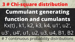 Cumulant generating function moments about meanorigin coefficient of skewnes of chisquare distri [upl. by Repotsirhc]