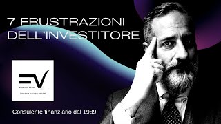 7 frustrazioni dellinvestitore [upl. by Grubman]