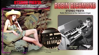 Robin Richmond  Stereo Fiesta  Hammond Organ 1968 [upl. by Saunders]