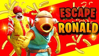 ESCAPE RONALD 🍔 All Levels Fortnite [upl. by Aggri]