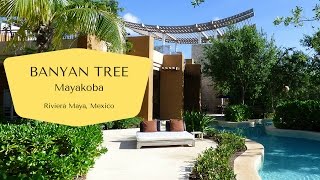 Banyan Tree Mayakoba Video Tour [upl. by Nihi]